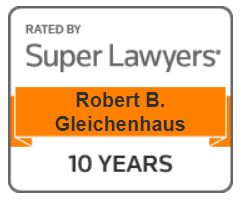 Rated By Super Lawyers | Robert B. Gleichenhaus | 10 Years